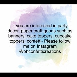 Banners, cupcake toppers, cake toppers, confetti